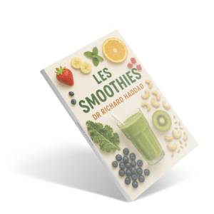Les smoothies par Dr Richard Haddad